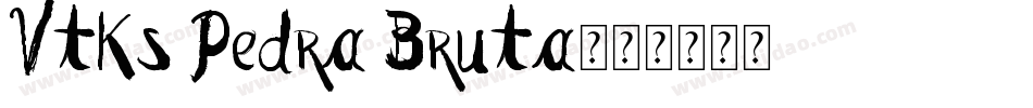 Vtks Pedra Bruta字体转换